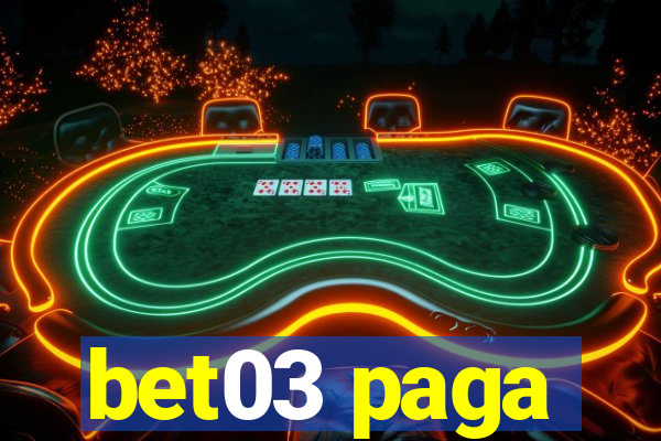 bet03 paga